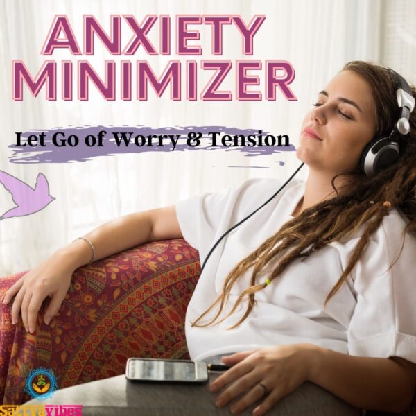Anxiety Minimizer